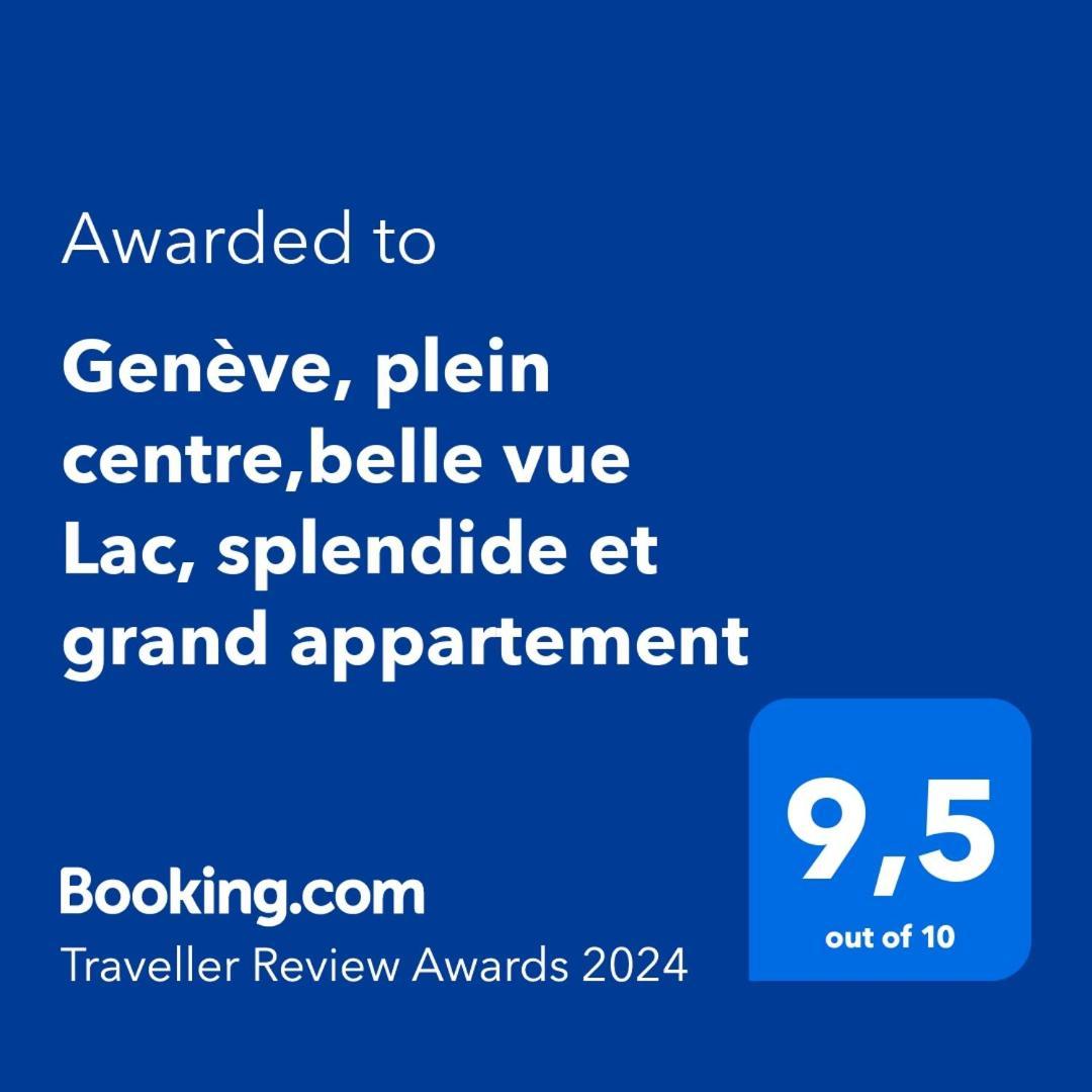 Geneve, Plein Centre,Belle Vue Lac, Splendide Et Grand Appartement Genebra Exterior foto